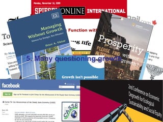 5. Many questioning growth 