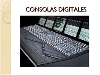 CONSOLAS DIGITALES  