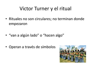 Turner Ritual Victor turner ii | PPTX
