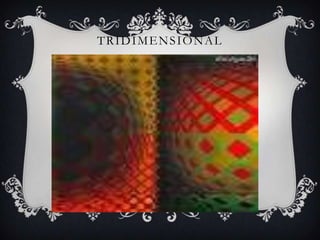 tridimensional