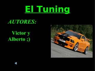 El Tuning ,[object Object]