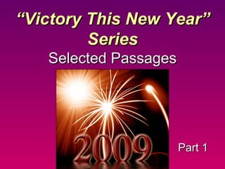 Part 1 “ Victory This New Year” Series Selected Passages 