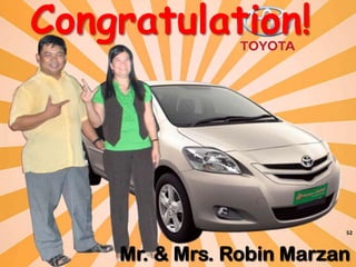 Congratulation!




                          52



    Mr. & Mrs. Robin Marzan
 