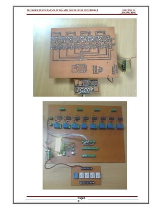 PLC BASED MULTICHANNEL AUTOMATIC LIQUID LEVEL CONTROLLER ELECTRICAL
ENGINEERING
Page5
9
 