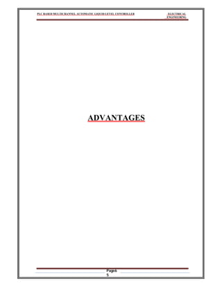 PLC BASED MULTICHANNEL AUTOMATIC LIQUID LEVEL CONTROLLER ELECTRICAL
ENGINEERING
Page6
5
ADVANTAGES
 