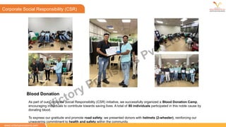 Corporate Social Responsibility (CSR)
As part of our Corporate Social Responsibility (CSR) initiative, we successfully organized a Blood Donation Camp,
encouraging individuals to contribute towards saving lives. A total of 80 individuals participated in this noble cause by
donating blood.
To express our gratitude and promote road safety, we presented donors with helmets (2-wheeler), reinforcing our
unwavering commitment to health and safety within the community.
Blood Donation
www.victoryprecisions.com
Victory Precisions Pvt. Ltd.
 