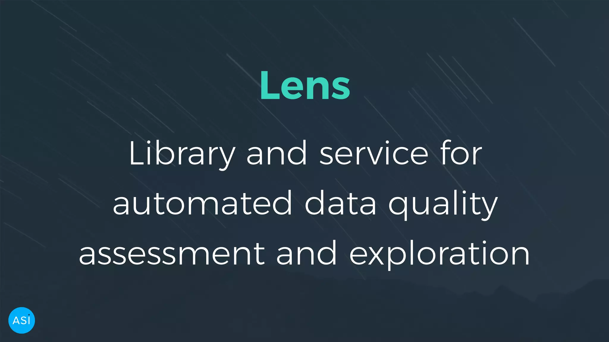Lens Library and service for automated data quality assessment and exploration 