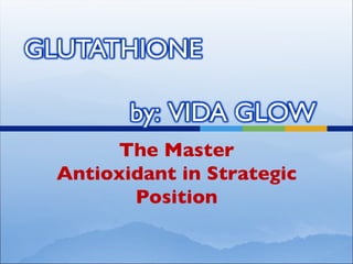 The Master Antioxidant in Strategic Position 