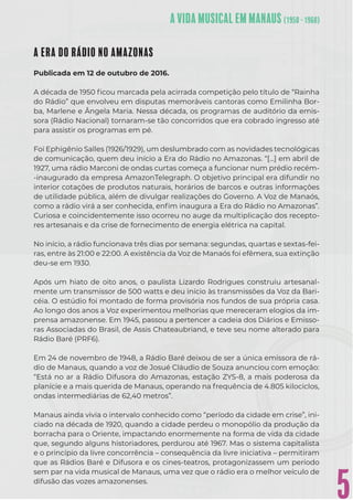 5
A ERA DO RÁDIO NO AMAZONAS
Publicada em 12 de outubro de 2016.
A década de 1950 ﬁcou marcada pela acirrada competição pe...