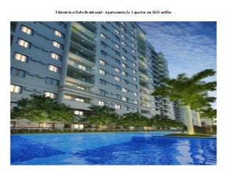 Vidamérica Clube Residencial - Apartamento2 e 3 quartos em Del Castilho 
 