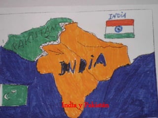 India y Pakistán
 