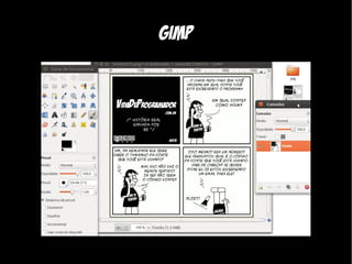 Gimp
 