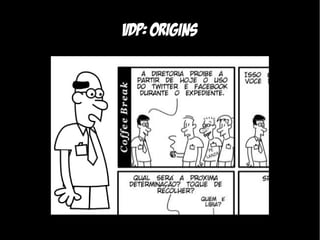 VDP: Origins
 