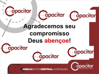 Agradecemos seu compromisso Deus  abençoe ! 