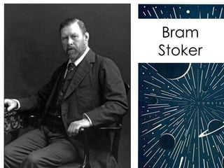 Bram
Stoker
 