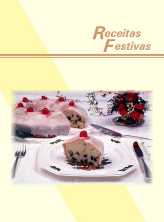 Receitas
 F estivas
 