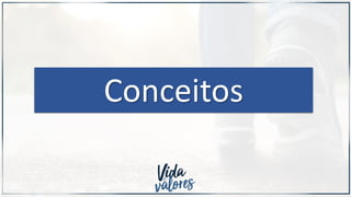 Conceitos
 