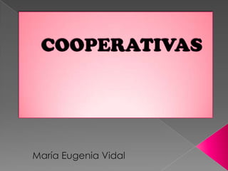 COOPERATIVAS María Eugenia Vidal 