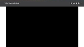 Video | SpecSolo-Scan
 