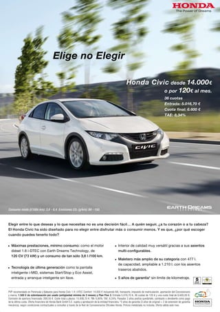 Philips StyleXpert 9000

Elige no Elegir

C

uando parecía que todo estaba inventado
en el mundo del afeitado masculino, Philips se desmarca con una novedad que
será de gran ayuda a quienes cambian
a menudo su imagen y quieren trasladar una parte
de su personalidad con la barba. Se trata del barbero StyleXpert 9000, el primero del mundo con guía
láser para ayudar a los hombres a lucir un aspecto
perfecto, impecable y simétrico.
La simetría en la cara se ha vuelto sinónimo de
belleza y son muchos los hombres que así lo han
entendido, pero no se trata de una tarea fácil si no
contamos con ayuda o con la herramienta adecuada, como el barbero StyleXpert 9000 que cuenta con
una guía láser que proyecta una nítida línea roja sobre la mejilla, mandíbula o cuello, los lugares donde
el pelo debe ser cortado36 cuotas simétrica, inde una forma
dependientemente de laEntrada: 5.016,70 €
longitud deseada.
Los trabajos para desarrollar una guía láser coCuota ﬁnal: 6.600 €
menzaron en 2009, cuando un equipo de expertos
TAE: 8,34%
en cuidado masculino de Philips empezó a investigar la manera de conseguir un mayor estilo en la
barba, de una manera más sencilla. Escucharon las
opiniones de los usuarios y comprobaron que hacía
falta un método sencillo para definir un estilo simétrico en la barba, eligiendo como guía una luz láser,
que presenta la ventaja de la nitidez frente a las luces LED.
Para activar la luz láser basta con pulsar un interruptor dorado que hay en la parte externa del Philips StyleXpert 9000, un sistema que no es nocivo
para los ojos y que tiene función de auto-apagado
cuando el motor no está en marcha durante tres minutos.
Incorpora un recortador de precisión de doble
cara –por un lado un recortador de 32 mm de alto
rendimiento y en el otro uno de precisión de 15 mm
para lugares de difícil acceso- que ha sido diseñado
para apurar sin irritar la piel y con total control.
Tiene hasta 17 posiciones de corte con bloqueo
desde 0,2 milímetros, es resistente al agua para facilitar la limpieza, cuenta con una autonomía de 60
minutos, peine guía para un corte perfecto e indicadores LED para el nivel de batería y la longitud
elegida de recorte. El precio de venta recomendado
es de 102,99 euros. ●

Honda Civic desde 14.000 €
o por 120€ al mes.

Consumo mixto (l/100x km): 3,6 - 6,4. Emisiones CO2 (g/km): 94 - 150.

Elegir entre lo que deseas y lo que necesitas no es una decisión fácil… A quién seguir, ¿a tu corazón o a tu cabeza?
El Honda Civic ha sido diseñado para no elegir entre disfrutar más o consumir menos. Y es que, ¿por qué escoger
cuando puedes tenerlo todo?
Máximas prestaciones, mínimo consumo: como el motor
diésel 1.6 i-DTEC con Earth Dreams Technology, de
120 CV (73 kW) y un consumo de tan sólo 3,6 l /100 km.
Tecnología de última generación como la pantalla
inteligente i-MID, sistemas Start/Stop y Eco Assist,
entrada y arranque inteligente sin llave.

recorte
de
precisión

Interior de calidad muy versátil gracias a sus asientos
multi-conﬁgurables.
Maletero más amplio de su categoría con 477 l.
de capacidad, ampliable a 1.210 l. con los asientos
traseros abatidos.

5 añosLa primerasin límite de kilometraje.
de garantía* afeitadora del mundo con

una guía de luz láser para lograr un
estilo perfecto y aportación del Concesionario
PVP recomendado en Península y Baleares para Honda Civic 1.4 i-VTEC Comfort: 14.000 € incluyendo IVA, transporte, impuesto de matriculación, simétrico en la barba.
y marca, 1.500 € de sobretasación por usado (antigüedad mínima de 3 meses) y Plan Pive 3. Entrada 5.016,70 €, 36 cuotas de 120 € y una cuota final de 6.600,00 €.
Comisión de apertura financiada: 269,50 €. Coste total a plazos: 15.936,70 €. TIN: 6,80%. TAE: 8,34%. Pasados 3 años podrás quedártelo, cambiarlo o devolverlo como pago
www.vidapremium.com	
de la última cuota. Oferta financiera de Honda Bank GmbH S.E. sujeta a aprobación de la entidad financiera. *5 años de garantía (3 años de original + 2 de extensión de garantía
mecánica), según condiciones contractuales a consultar a través de la Red de Concesionarios Oficiales Honda. Pintura metalizada no incluida. Oferta válida este mes.

PIVE 3

53

 