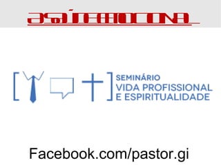 A SAÚDE EMOCIONAL 
Facebook.com/pastor.gi 
o 
 