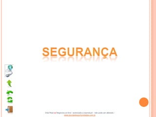 Vida Real vs Negócios on-line - autorizado a reproduzir - não pode ser alterado -
                    www.escoladeoportunidades.com.br
 