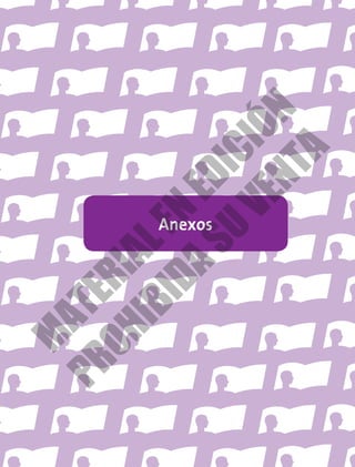 Anexos
M
A
T
E
R
I
A
L
E
N
E
D
I
C
I
Ó
N
P
R
O
H
I
B
I
D
A
S
U
V
E
N
T
A
 