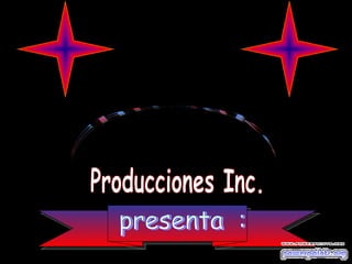 presenta : Producciones Inc. Chubaka