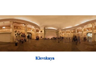 Kievskaya
 