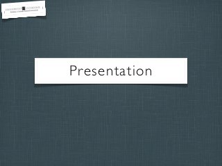 Presentation

 