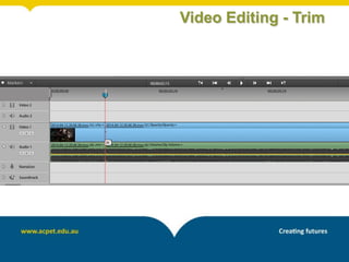 Video Editing - Trim
 