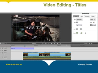 Video Editing - Titles
 