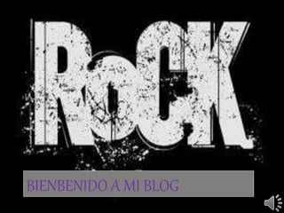 BIENBENIDO A MI BLOG
 