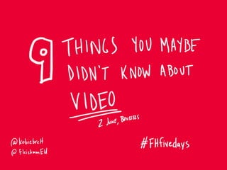 Nine things you maybe didn't know about (social) video