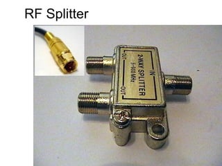 RF Splitter
 
