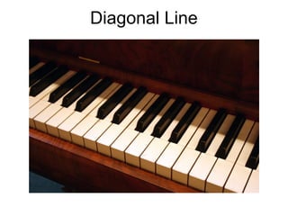 Diagonal Line
 