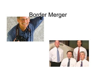 Border Merger
 