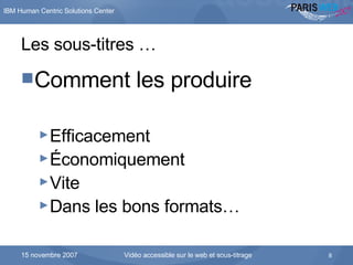 Les sous-titres … Comment les produire Efficacement Économiquement Vite Dans les bons formats… 