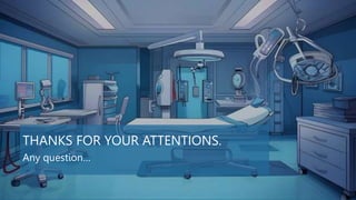 THANKS FOR YOUR ATTENTIONS.
Any question…
 