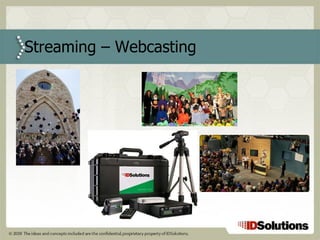 Streaming – Webcasting 