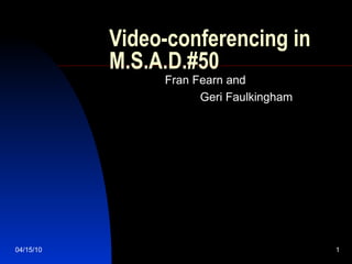 Fran Fearn and  Geri Faulkingham Video-conferencing in M.S.A.D.#50 