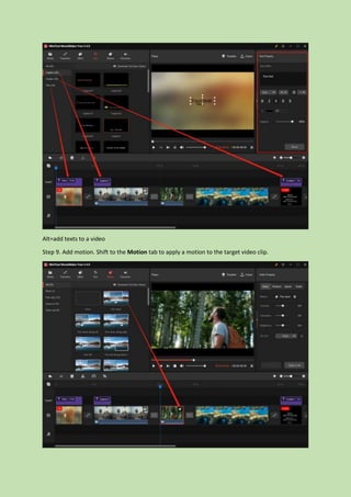 Alt=add texts to a video
Step 9. Add motion. Shift to the Motion tab to apply a motion to the target video clip.
 