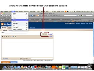 Where we will paste the video code with 'edit html' selected