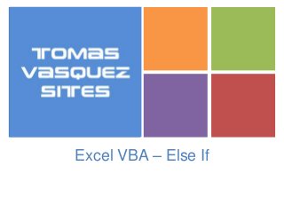 +
Excel VBA – Else If
 