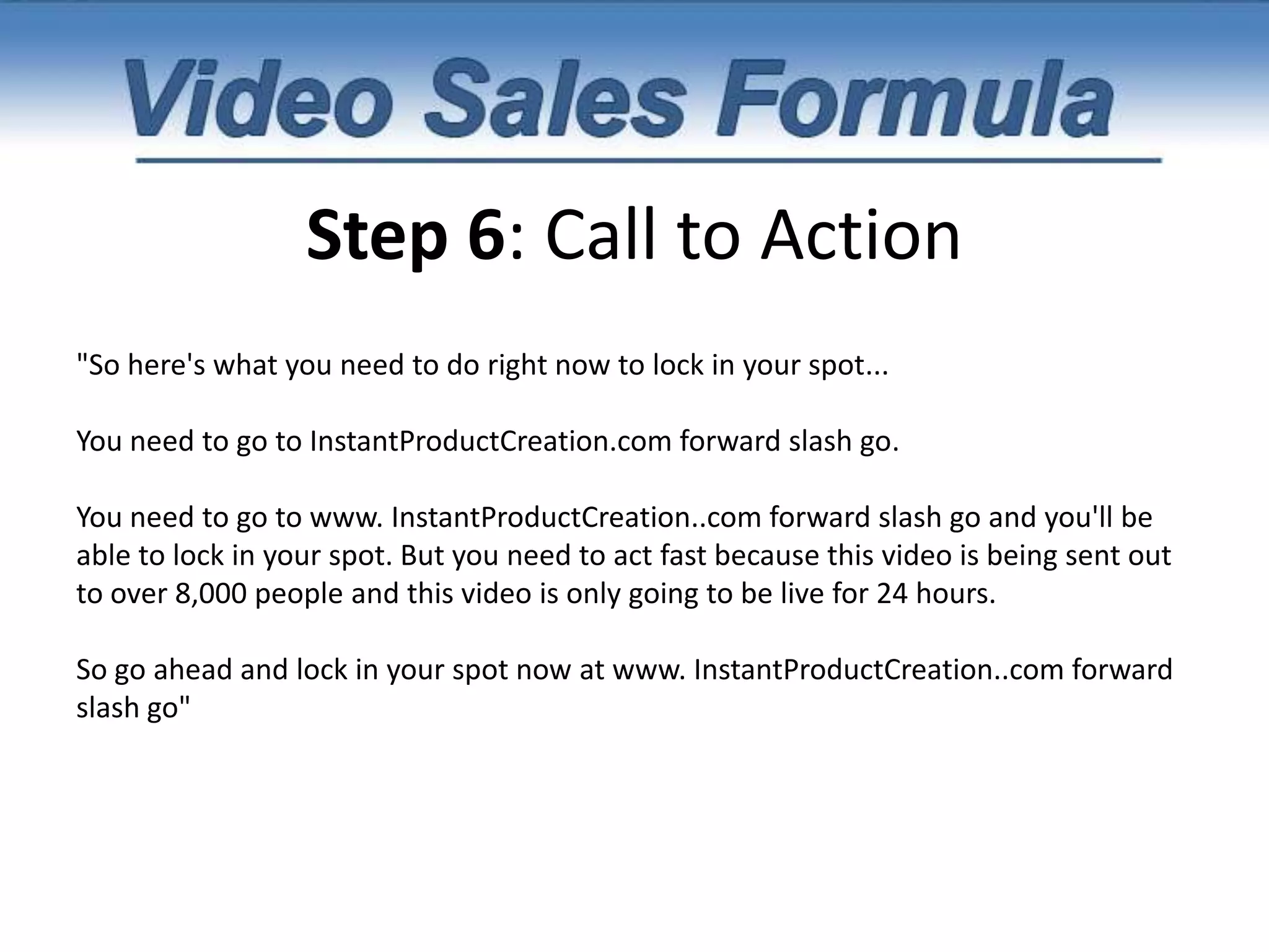 Step 5: So, What’s the Investment…It’s just $97