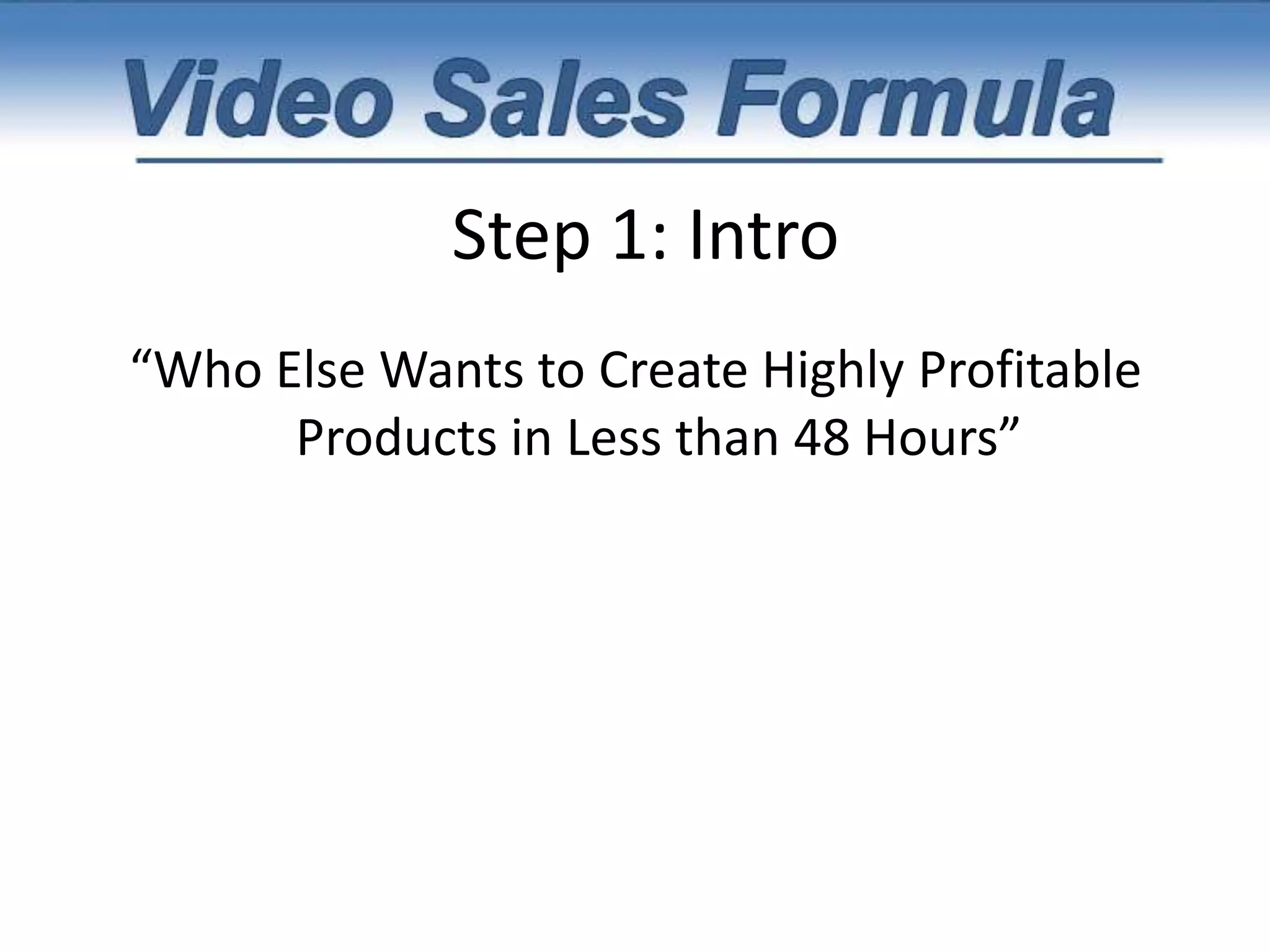 Dramatically decrease the time it takes you to            launch a product and bring it to market. 
