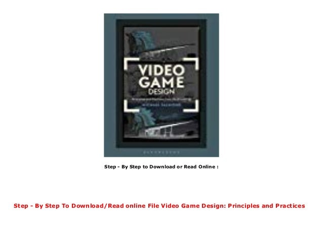 File Video Game Design Principles And Practices From The Ground Up P