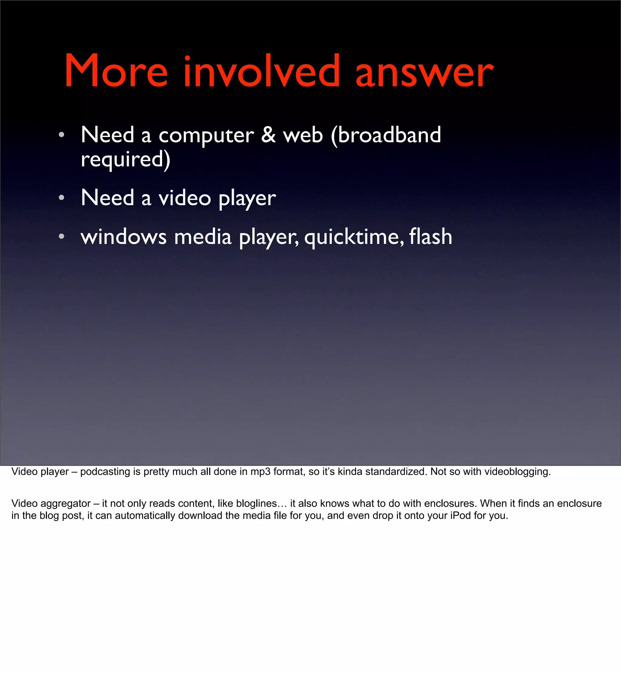 Video on the Web - the longer version