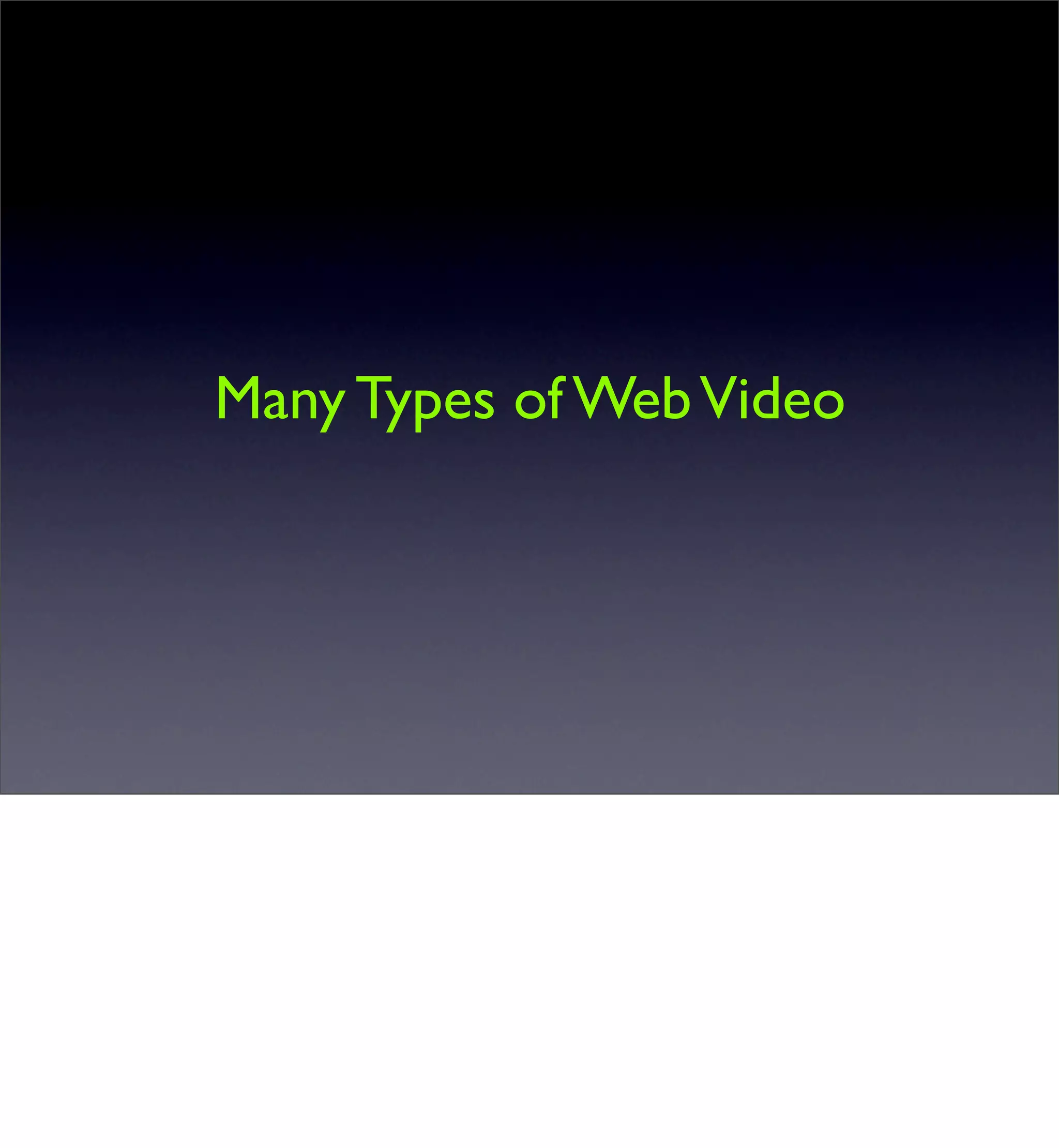 Video on the Web - the longer version