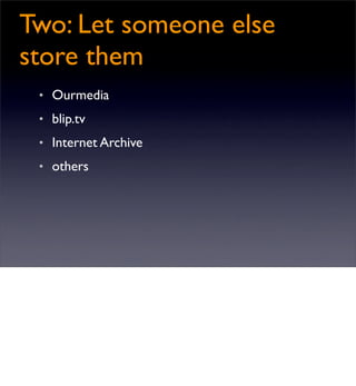 Video on the Web - the longer version